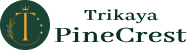 Trikaya PineCrest